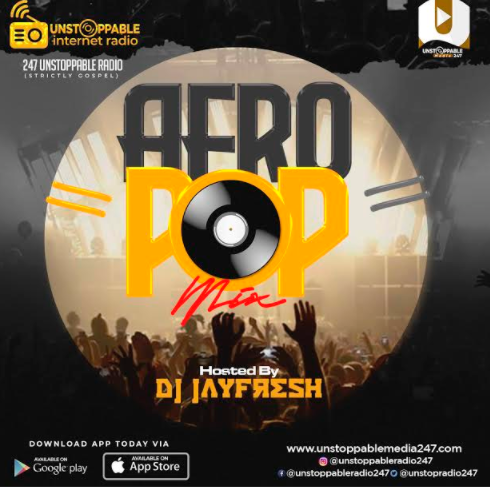 MUSIC : UNSTOPPABLE Ft. DJ JAYFRESH – AFRO POP MIX