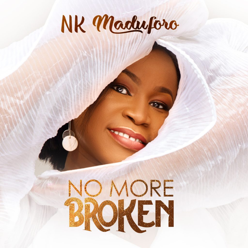 Music : NK Maduforo – No More Broken