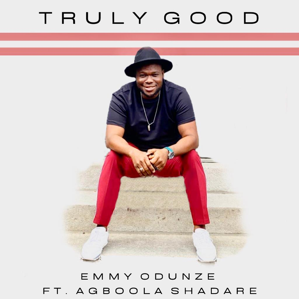 MUSIC : TRULY GOOD – EMMY ODUNZE