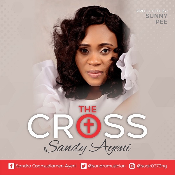 Video: The Cross – Sandy Ayeni