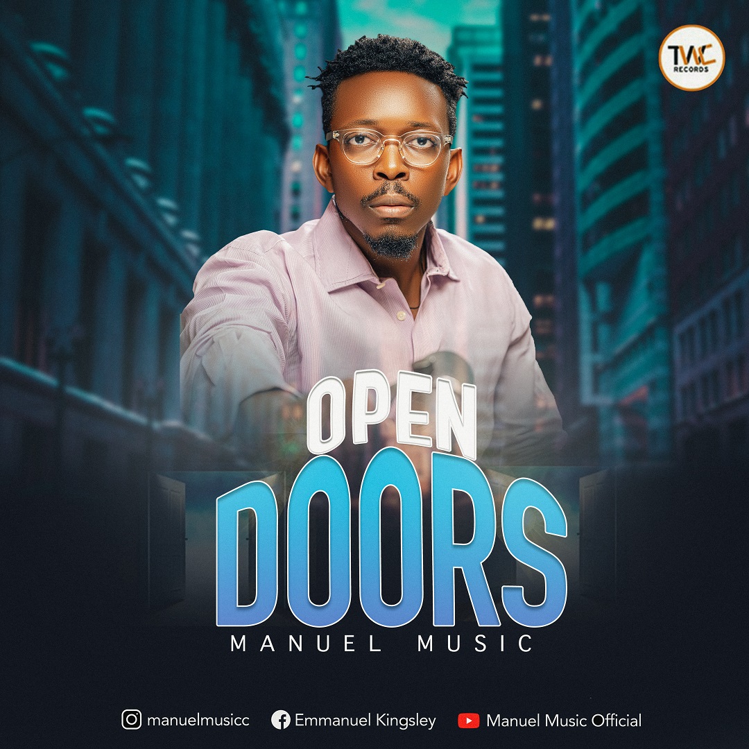 Music: Manuel Music – Open Doors