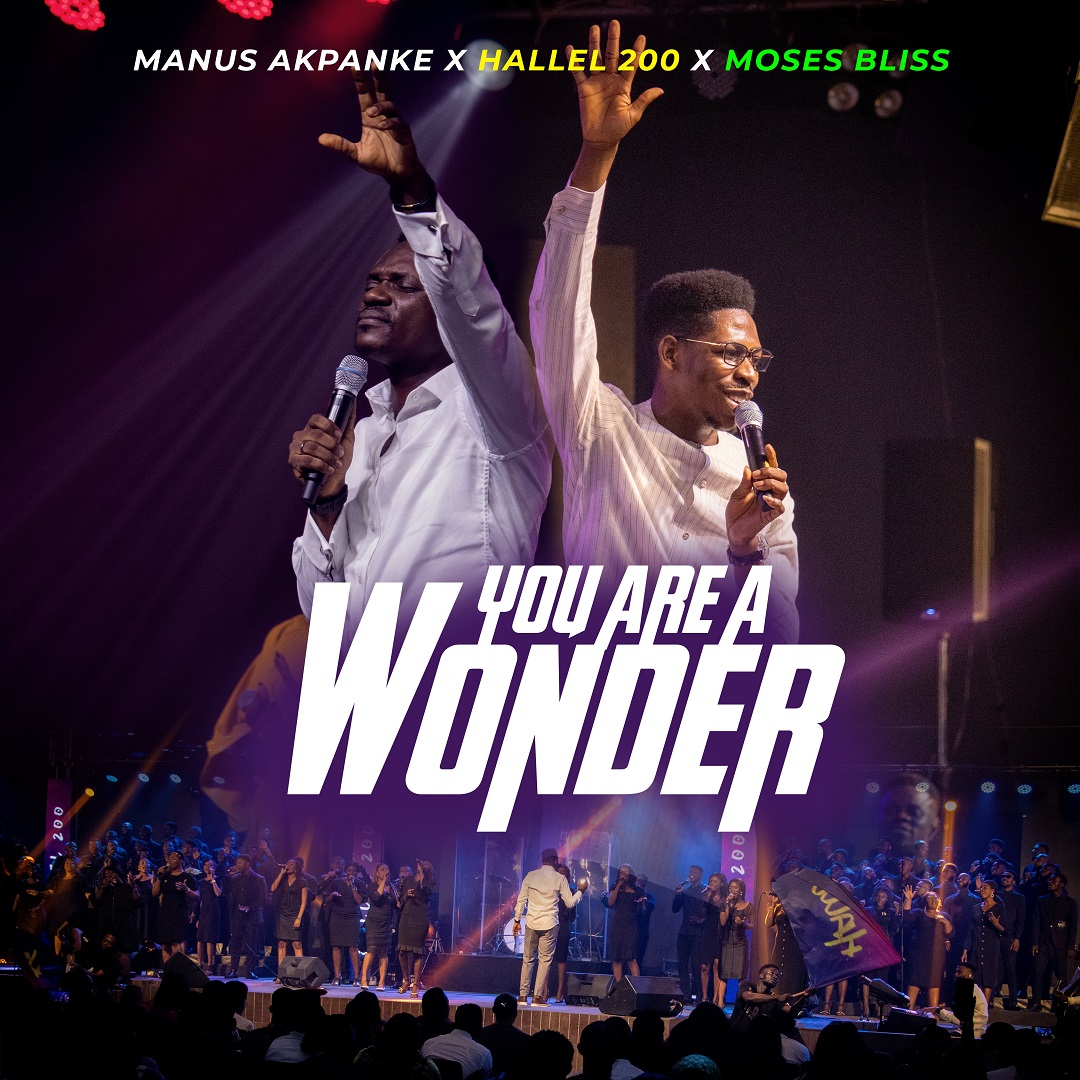 Music: Manus Akpanke ft Moses Bliss – You are a Wonder