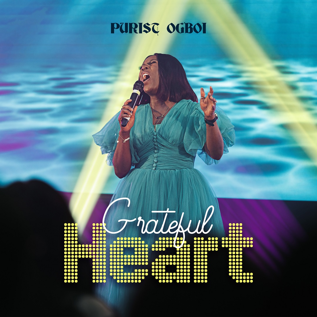 Music: Purist Ogboi – Grateful Heart