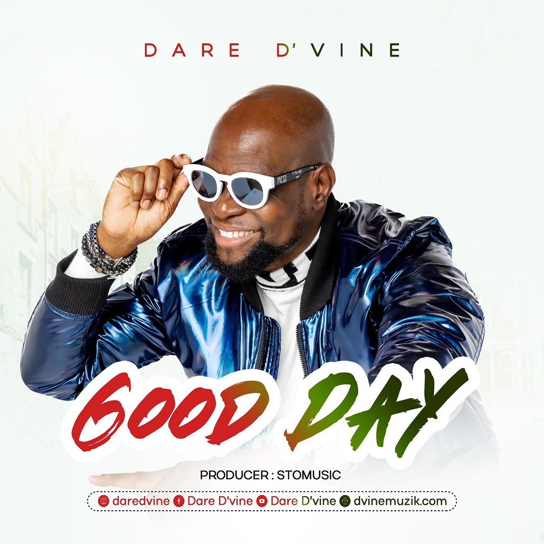 Music: Dare D’vine – Good Day