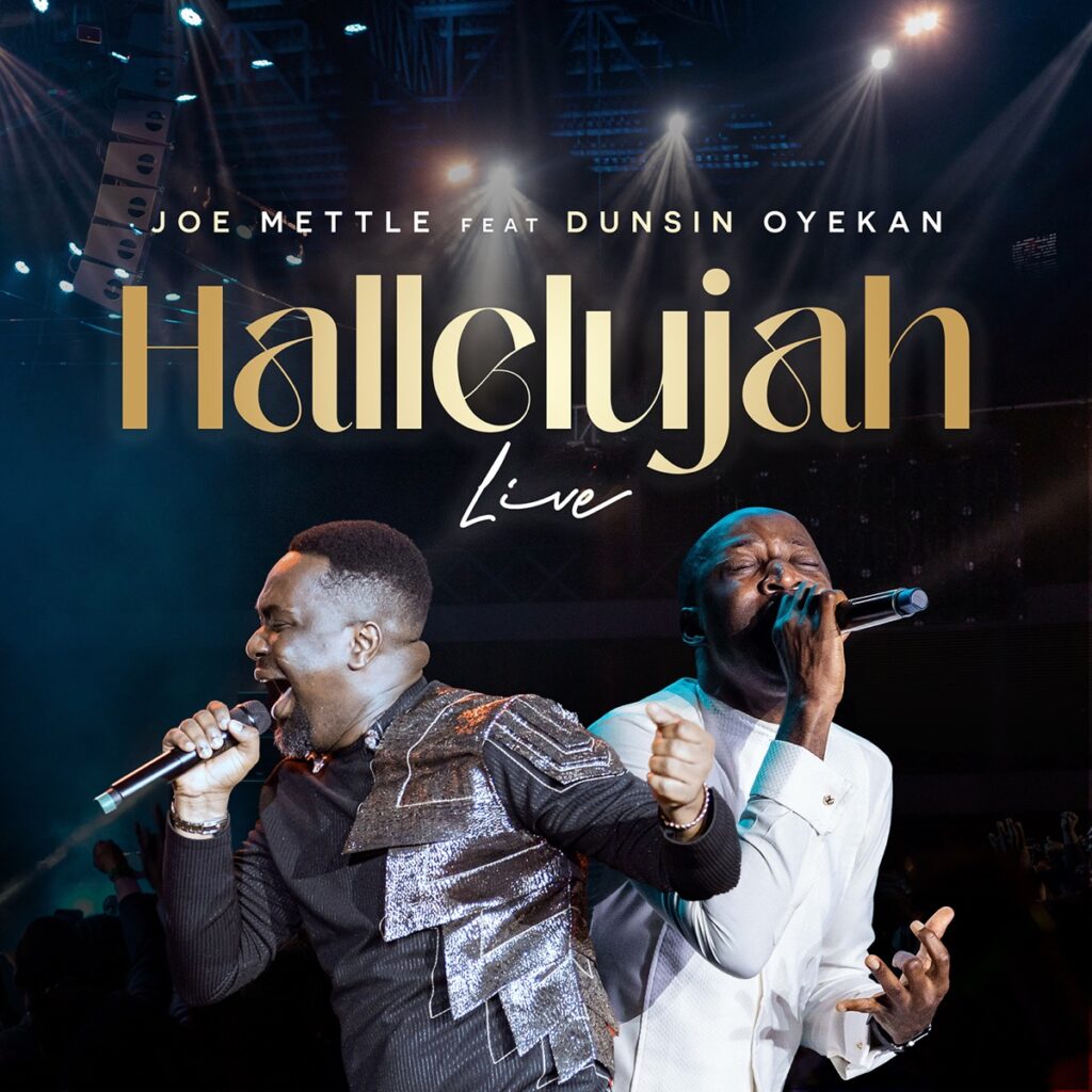 Music: Joe Mettle feat. Dunsin Oyekan – Hallelujah (Live Video)