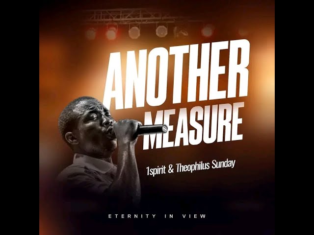 Music: Theophilus Sunday – Another Measure