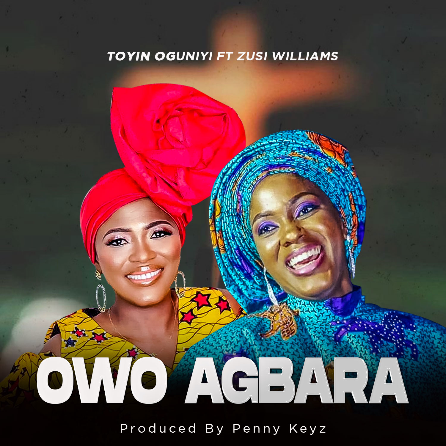 Music: Toyin Ogunniyi ft Zusi Williams – Owo Agbara