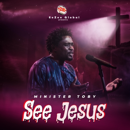 Video: Minister Toby – See Jesus