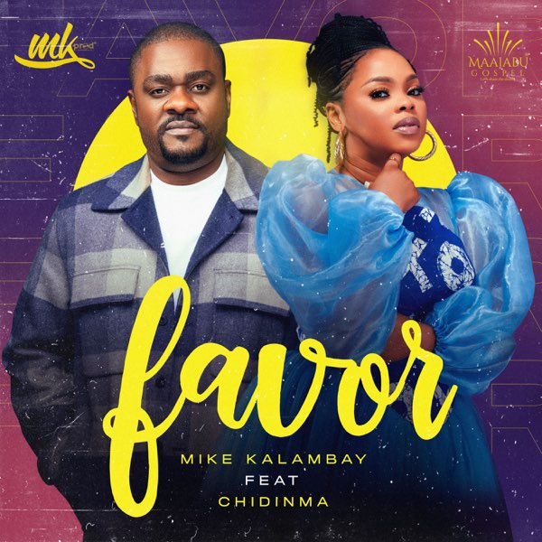 Video: Mike Kalambay ft Chidinma – Favor