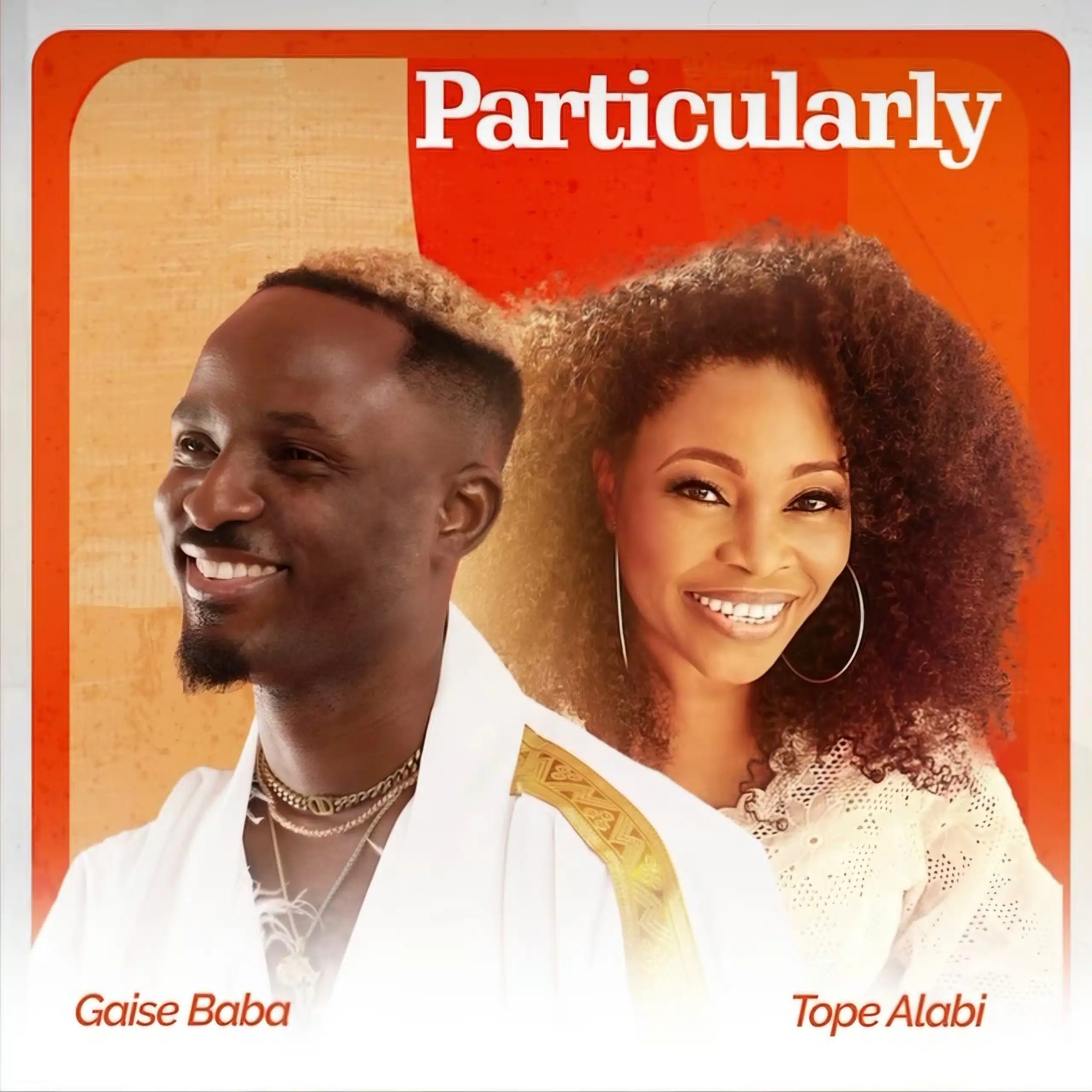 Music: Gaise Baba, Tope Alabi – Particularly