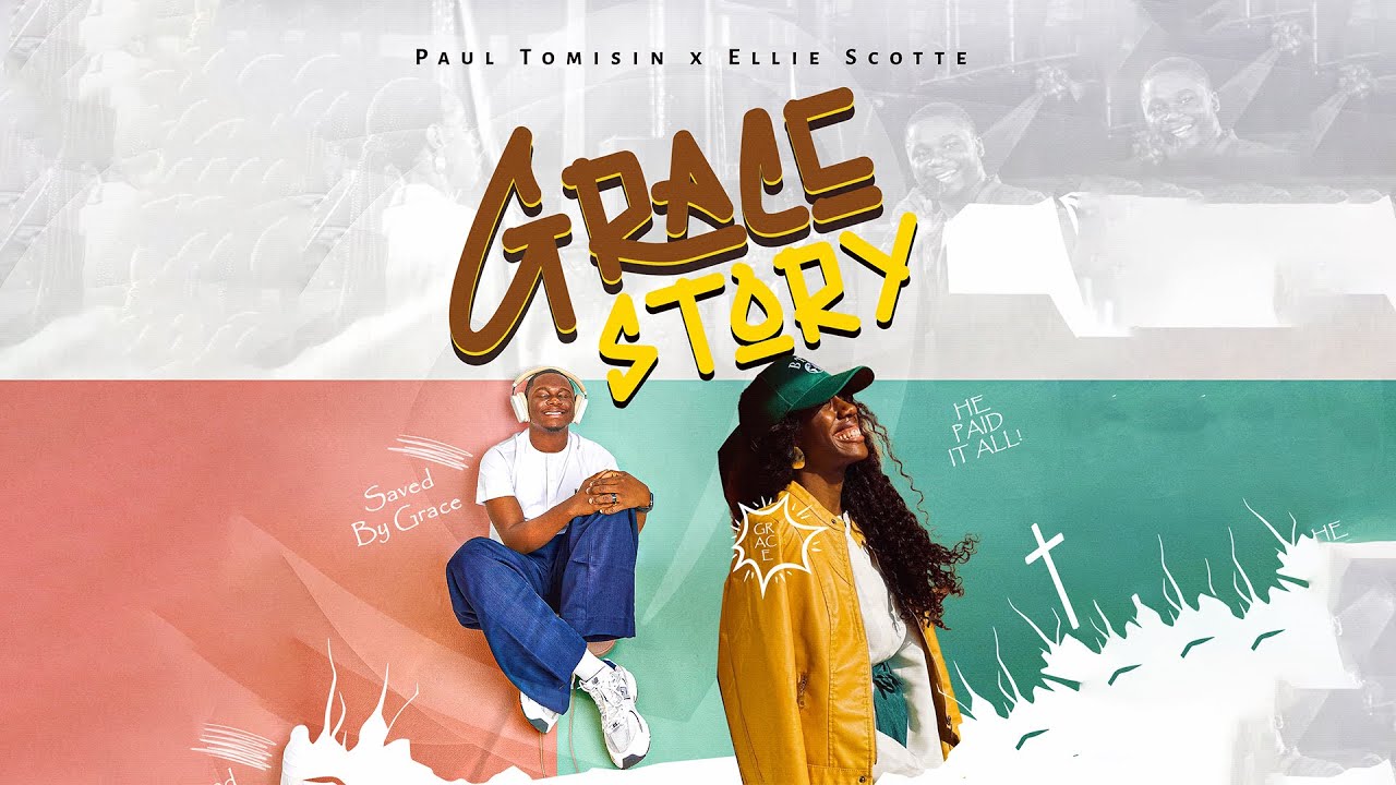 Video: Paul Tomisin feat. Ellie Scotte – GRACE STORY