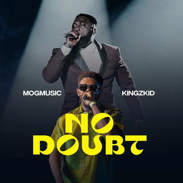 Music: MOGmusic ft. KINGZKID – No Doubt