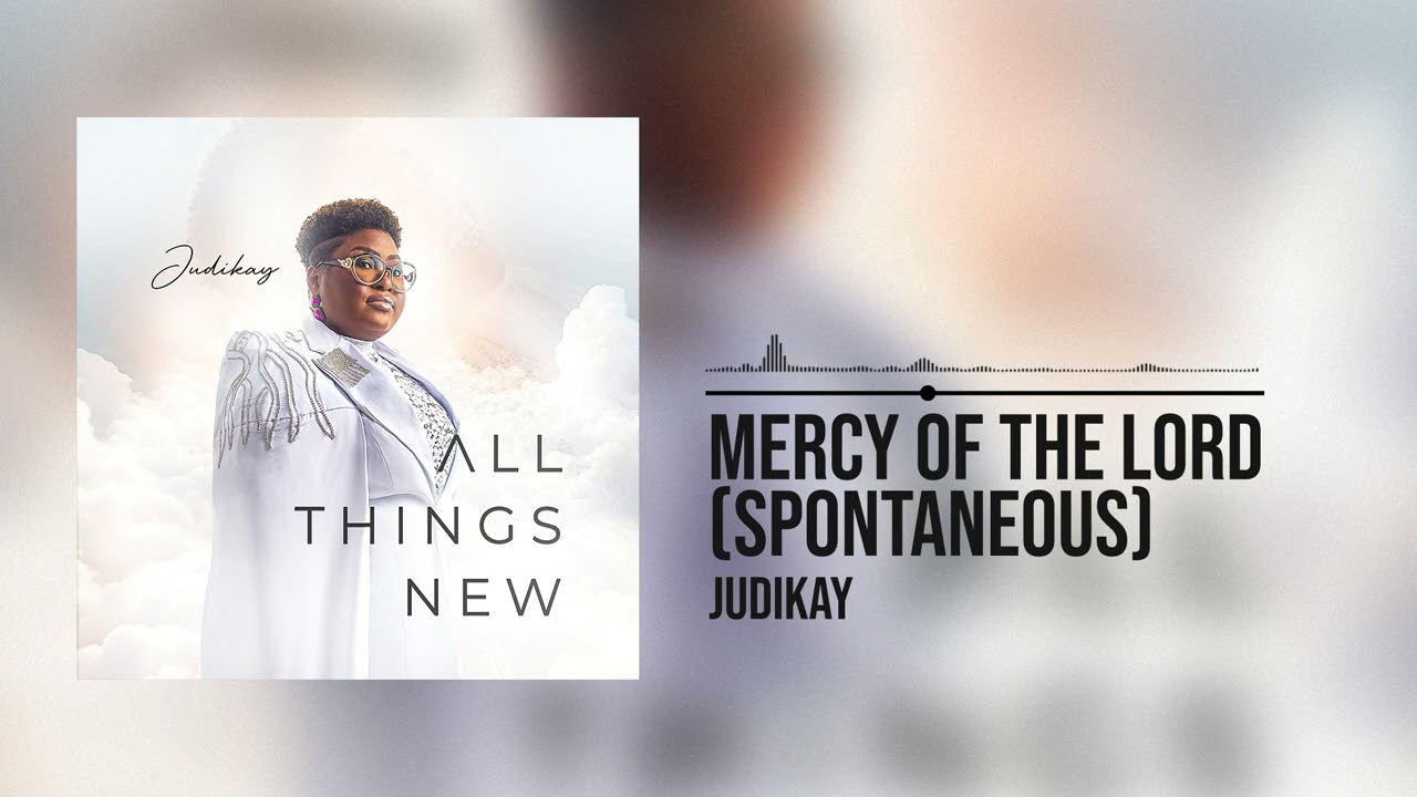 Video: Judikay – Mercy of The Lord