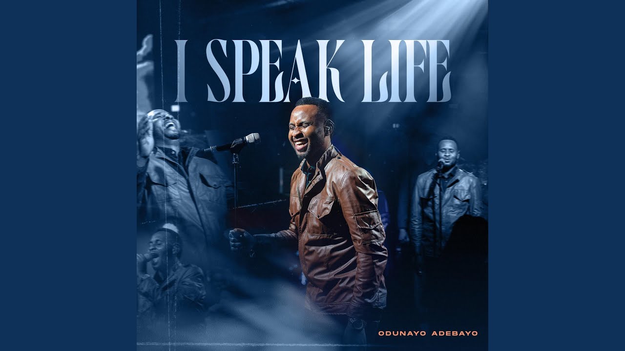 Music: I SPEAK LIFE – Odunayo Adebayo