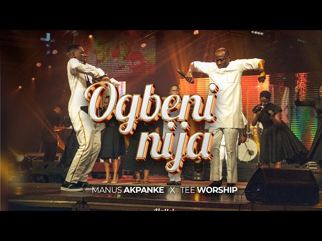 OGBENINIJA – Manus Akpanke ft. Tee Worship