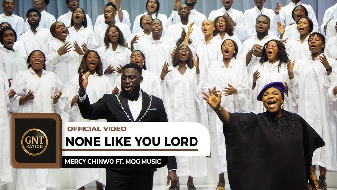 Mercy Chinwo – None Like You Lord ft. MOGmusic
