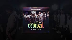 THE REVIVAL CHANT SA – E’mPraise Ft.Emmanuel Juddah
