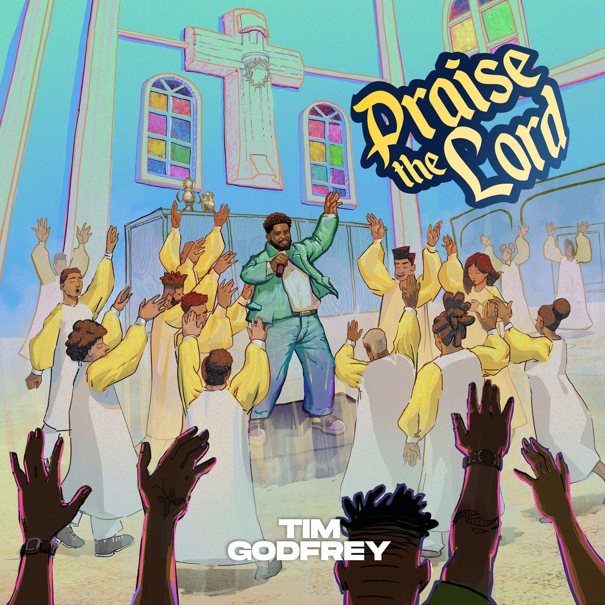 Tim Godfrey – Praise The Lord