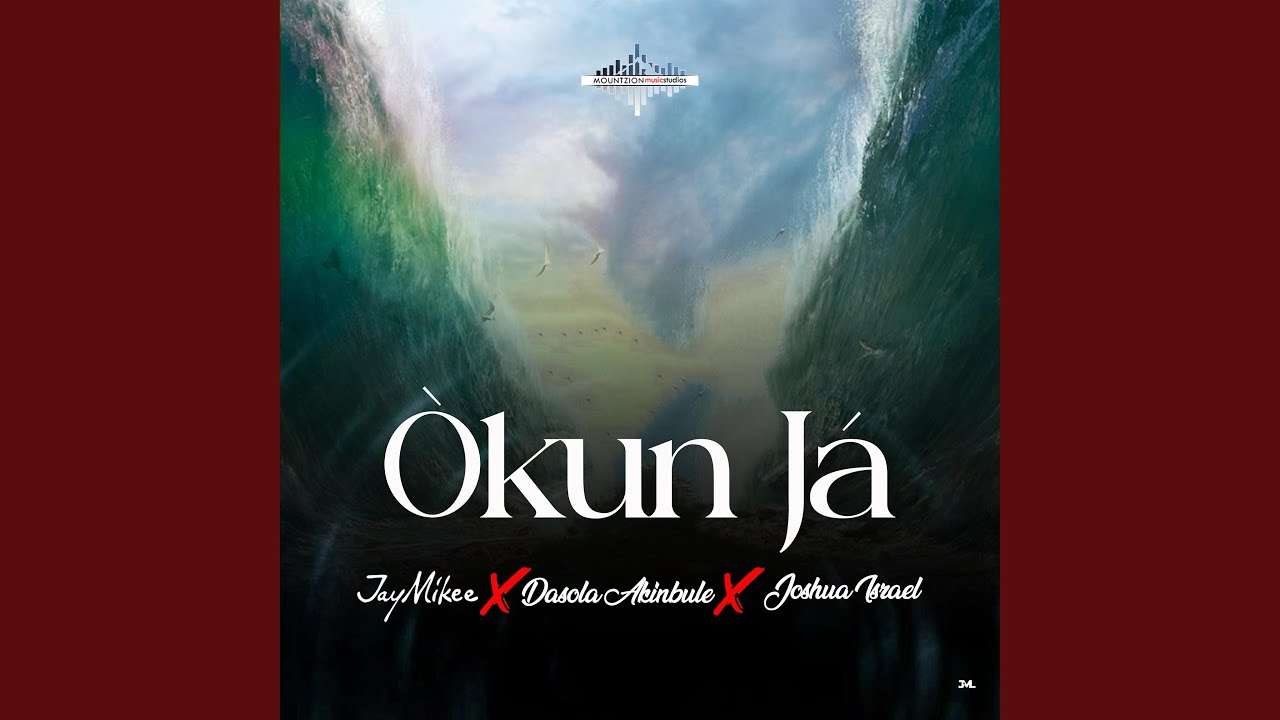 Joshua Mike Bamiloye – Okun Ja (feat. Joshua Israel & Dasola Akinbule)