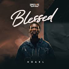 Blessed – KHAEL