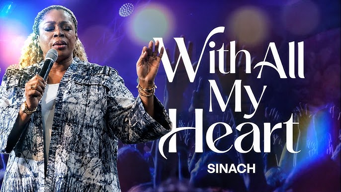 SINACH – WITH ALL MY HEART